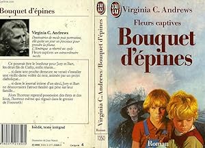 Bild des Verkufers fr FLEURS CAPTIVES "BOUQUET D'EPINES" - IF THERE BE THORNS zum Verkauf von Le-Livre