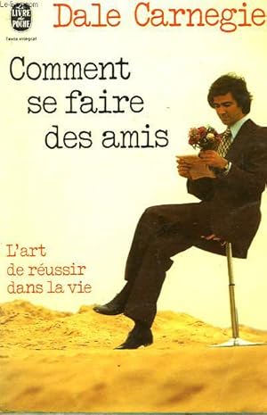 Image du vendeur pour COMMENT SE FAIRE DES AMIS mis en vente par Le-Livre