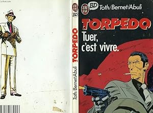 Image du vendeur pour TORPEDO "TUER, C'EST VIVRE" mis en vente par Le-Livre