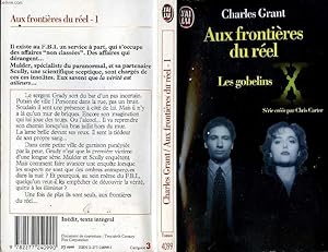 Image du vendeur pour AUX FRONTIERES DU REEL - TOME 1 - "LES GOBELINS" - THE X-FILES. GOBLINS mis en vente par Le-Livre