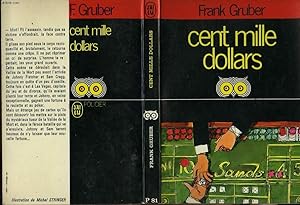Seller image for CENT MILLE DOLLARS (The honest dealer) for sale by Le-Livre