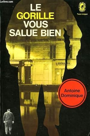 Image du vendeur pour LE GORILLE VOUS SALUE BIEN mis en vente par Le-Livre