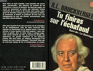 Seller image for TU FINIRAS SUR L'ECHAFAUD SUIVI DE LA BACHAGA for sale by Le-Livre