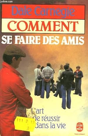 Image du vendeur pour COMMENT SE FAIRE DES AMIS mis en vente par Le-Livre