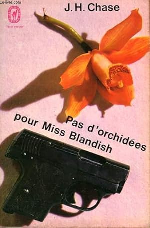 Image du vendeur pour PAS D'ORCHIDEES POUR MISS BLANDISH mis en vente par Le-Livre