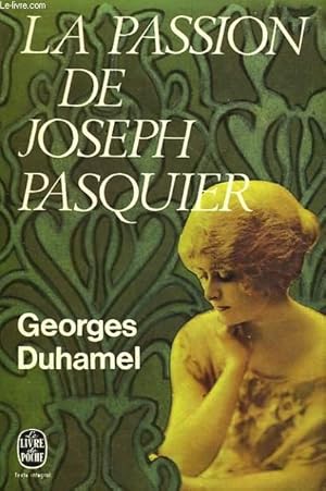 Bild des Verkufers fr LA PASSION DE JOSEPH PASQUIER - CHRONIQUE DES PASQUIER 10 zum Verkauf von Le-Livre