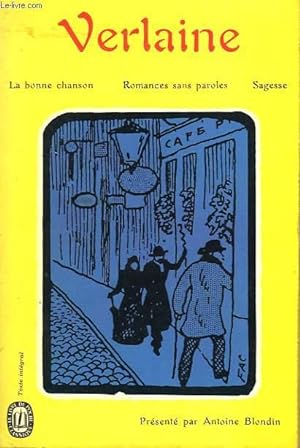 Bild des Verkufers fr LA BONNE CHANSON - ROMANCES SANS PAROLES - SAGESSE zum Verkauf von Le-Livre