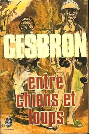 Seller image for ENTRE CHIEN ET LOUP for sale by Le-Livre