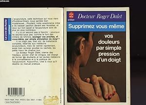 Seller image for SUPPRIMEZ VOUS-MEME VOS DOULEUR PAR SIMPLE PRESSION D'UN DOIGT for sale by Le-Livre