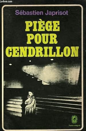 Image du vendeur pour PIEGE POUR CENDRILLON mis en vente par Le-Livre