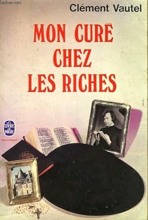 Image du vendeur pour MON CURE CHEZ LES RICHES mis en vente par Le-Livre