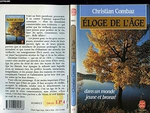 Image du vendeur pour ELOGE DE L'AGE DANS UN MONDE JEUNE ET BRONZE mis en vente par Le-Livre