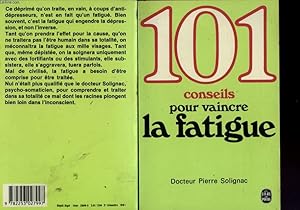 Seller image for 101 CONSEILS POUR VAINCRE LA FATIGUE for sale by Le-Livre