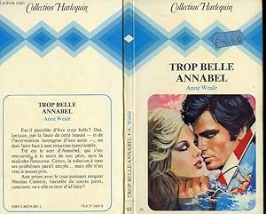 Seller image for TROP BELLE ANNABELLE - NOW OR NEVER for sale by Le-Livre