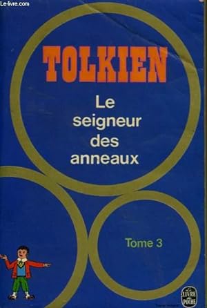 Bild des Verkäufers für LE SEIGNEUR DES ANNEAUX TOME 3 zum Verkauf von Le-Livre