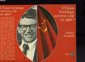 Bild des Verkufers fr L'UNION SOVIETIQUE SURVIVRA-T-ELLE EN 1984 ? zum Verkauf von Le-Livre