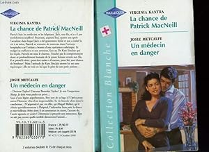 Seller image for LA CHANCE DE PATRICK MACNEILL SUIVI DE UN MEDECIN EN DANGER (THE PASSION OF PATRICK MACNEILL - A THRUST WORTHY MAN) for sale by Le-Livre