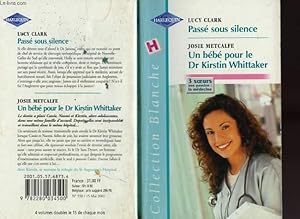 Seller image for PASSE SOUS SILENCE SUIVI DE UN BEBE POUR LE DR KIRSTIN WHITTAKER (A SURGEON'S REPUTATION - THREE LITTLE WORDS) for sale by Le-Livre