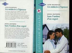 Bild des Verkufers fr UN MEDECIN A L'EPREUVE SUIVI DE SANS L'OMBRE D'UN REGRET (VILLAGE PARTNERS - BABIES ON HER MIND) zum Verkauf von Le-Livre