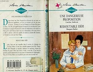 Imagen del vendedor de UNE DANGEREUSE PROPOSITION SUIVI DE REDOUTABLE DEFI (ONE STEP AT A TIME - LOVED AND LOST) a la venta por Le-Livre