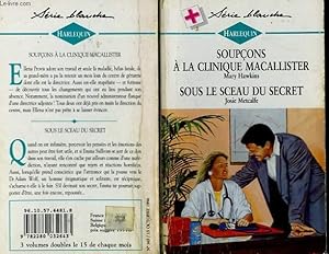Bild des Verkufers fr SOUPCONS A LA CLINIQUE MACALLISTER SUIVI DE SOUS LE SCEAU DU SECRET (ONGOING CARE - LOUD AND CLEAR) zum Verkauf von Le-Livre