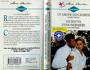 Bild des Verkufers fr UN AMOUR SANS REMEDE SUIVI DE LES DOUTES D'UNE INFIRMIERE (THE IDEAL CHOICE - DRASTIC MEASURES) zum Verkauf von Le-Livre