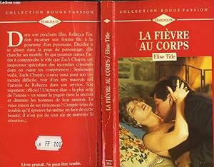 Seller image for LA FIEVRE AU CORPS - BODY HEAT for sale by Le-Livre
