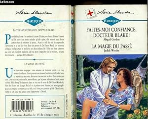 Seller image for FAITES MOI CONFIANCE DOCTEUR BLAKE SUIVI DE LA MAGIE DU PASSE (NO SHADOW OF DOUBT - HEART SPECIALIST) for sale by Le-Livre
