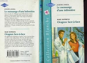 Seller image for LE MENSONGE D'UNE INFIRMIERE SUIVI DE ORAGEUX FACE A FACE (HEARTS OUT OF TIME - VET IN CHARGE) for sale by Le-Livre