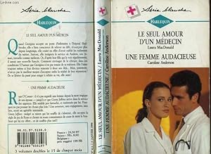 Bild des Verkufers fr LE SEUL AMOUR D'UN MEDECIN SUIVI DE UNE FEMME AUDACIEUSE (TO HAVE AND TO HOLD - THE PERFECT WIFE AND MOTHER) zum Verkauf von Le-Livre