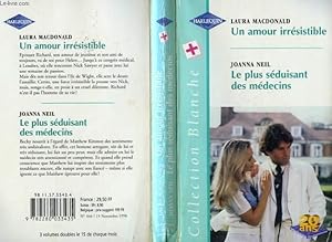 Bild des Verkufers fr UN AMOUR IRRESISTIBLE SUIVI DE LE PLUS SEDUISANT DES MEDECINS (TO LOVE AND TO CHERISH - FAMILY TIES) zum Verkauf von Le-Livre