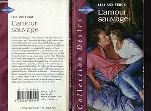 Seller image for L'AMOUR SAUVAGE - LOVING WILD for sale by Le-Livre