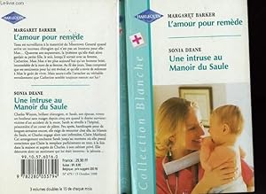 Seller image for L'AMOUR POUR REMEDE SUIVI DE UNE INTRUSE AU MANOIR DU SAULE (ONE IN A MILLION - NURSE MAITLAND) for sale by Le-Livre