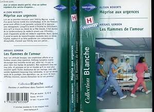 Seller image for MEPRISE AUX URGENCES SUIVI DE : LES FLAMMES DE L'AMOUR (SURGEON ON CALL - FIRE RESCUE) for sale by Le-Livre