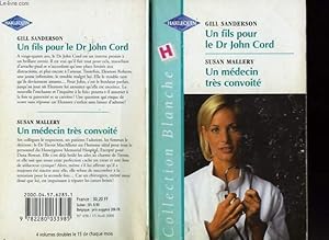 Image du vendeur pour UN FILS POUR LE DR JOHN CORD SUIVI DE UN MEDECIN TRES CONVOITE (A SON FOR JOHN - PRINCE CHARMING mis en vente par Le-Livre