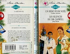 Bild des Verkufers fr UN BEBE POUR NOEL SUIVI DE : LES SILENCES DU DR CASWELL (THAT'S MY BABY - A LOVING PARTNERSHIP) zum Verkauf von Le-Livre