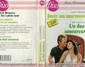 Image du vendeur pour JUSTE UN MURMURE / UN DUEL AMOUREUX mis en vente par Le-Livre