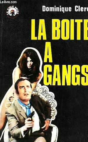 Bild des Verkufers fr LA BOTTE A GANGS - N9 zum Verkauf von Le-Livre