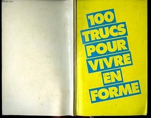 Seller image for 100 TRUCS POUR VIVRE EN FORME for sale by Le-Livre