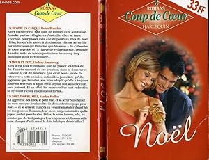 Image du vendeur pour UN HOMME EN CADEA SUIVI DE L'AMOUR EN FETE SUIVI DE UN NOEL INOUBLIABLE mis en vente par Le-Livre