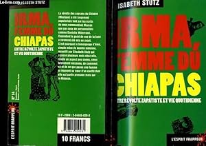 Seller image for IRMA, FEMME DU CHIAPAS ENTRE REVOLTE, ZAPATISTE ET VIE QUOTIDIENNE for sale by Le-Livre