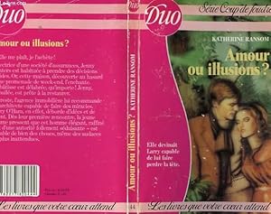 Imagen del vendedor de AMOUR OU ILLUSIONS? a la venta por Le-Livre