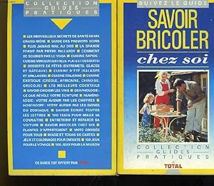 Seller image for SAVOIR BRICOLER CHEZ SOI for sale by Le-Livre