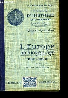 Bild des Verkufers fr L'Europe au Moyen ge 395 - 1328 zum Verkauf von Le-Livre