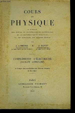 Bild des Verkufers fr Cours de Physique. Complments d'Electricit (Courant alternatif). zum Verkauf von Le-Livre