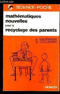 Image du vendeur pour Mathmatiques nouvelles pour le recyclage des parents. mis en vente par Le-Livre