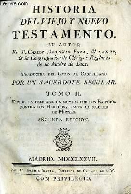 Bild des Verkufers fr Historia del Viejo y Nuevo Testamento. TOME II zum Verkauf von Le-Livre