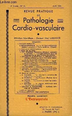 Seller image for Revue Pratique de Pathologie Cardio-Vasculaire. N15, 4me anne : L'Extrasystole. for sale by Le-Livre