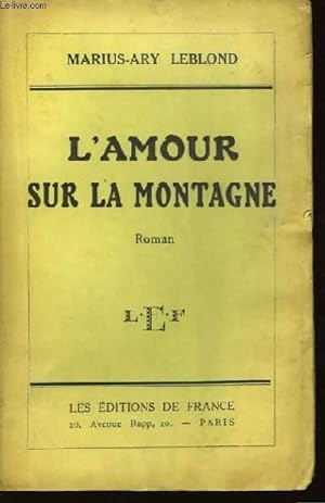 Seller image for L'Amour sur la montagne for sale by Le-Livre