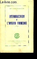 Bild des Verkufers fr Introduction  l'Ancien Franais. zum Verkauf von Le-Livre